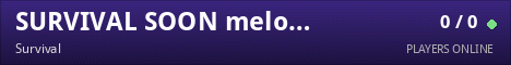 SURVIVAL SOON melonmc