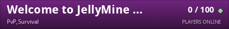 Welcome to JellyMine OP Survival PVP