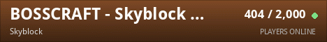 BOSSCRAFT - Skyblock 14 goes 1024 4PM CT
