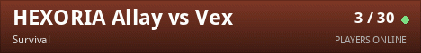 HEXORIA Allay vs Vex