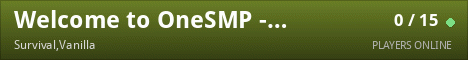 Welcome to OneSMP ------ Persistent