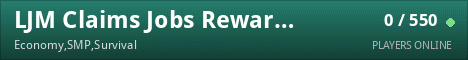 LJM Claims Jobs Rewards Survival