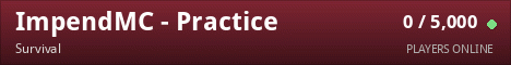 ImpendMC - Practice