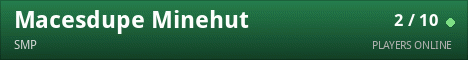 Macesdupe Minehut